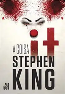 «It – A Coisa» Stephen King