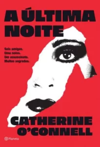 “A Última Noite” Catherine O’Connell