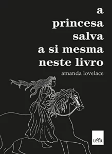 “A princesa salva a si mesma neste livro” Amanda Lovelace