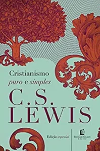 “Cristianismo puro e simples” C. S. Lewis