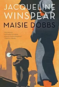 “Maisie Dobbs” Jacqueline Winspear