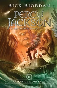 “O mar de monstros (Percy Jackson e os Olimpianos Livro 2)” Rick Riordan