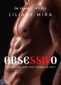 "Obsessive" Liliane Mira