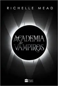 “Academia De Vampiros” Richelle Mead