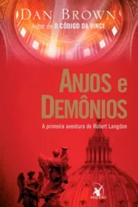 "Anjos e Demônios" Dan Brown