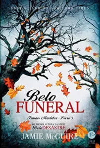 “Belo funeral – Irmãos Maddox – vol. 5 (Belo desastre)” Jamie McGuire