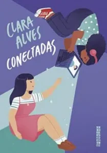 “Conectadas” Clara Alves