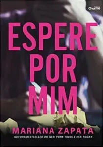 Â«Espere por MimÂ» Mariana Zapata