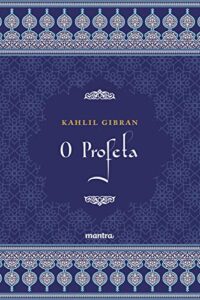 «O Profeta» Khalil Gibran