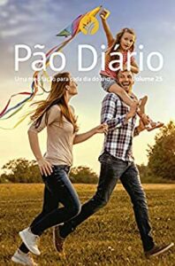 «Pão Diário volume 25 - Capa família: Uma meditação para cada dia do ano» Pão Diário