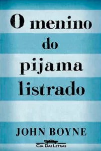 "O Menino do Pijama Listrado" John Boyne