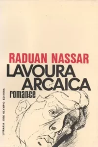 "Lavoura Arcaica" Raduan Nassar