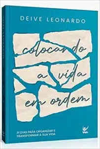 «Devocional Colocando a Vida em Ordem» Deive Leonardo