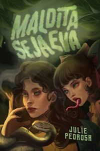 «Maldita Seja Eva» Julie Pedrosa