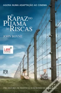 «O Rapaz do Pijama às Riscas» John Boyne