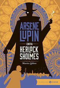 «Arsène Lupin Contra Herlock Sholmes» Maurice Leblanc