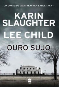 «Ouro Sujo» Karin Slaughter