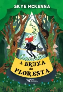 «A Bruxa da Floresta» Skye McKenna