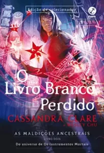 «O Livro Branco Perdido» Cassandra Clare