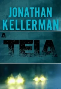 «A Teia» Jonathan Kellerman