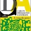 “A Rosa Do Povo” Carlos Drummond de Andrade