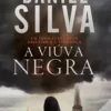 “A Viúva Negra” Daniel Silva