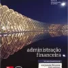 «Administração Financeira» Stephen A. Ross, Randolph W. Westerfield, Jeffrey Jaffe, Roberto Lamb