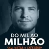 "Do Mil ao Milhão" Thiago Nigro