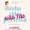 “Minha vida (não tão) perfeita” Sophie Kinsella