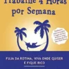 "Trabalhe 4 Horas Por Semana" Timothy Ferriss