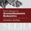 «Breve Manual de Aconselhamento Redentivo» Jônatas Abdias