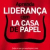 «Aprenda Liderança Com La Casa de Papel» Angela Miguel