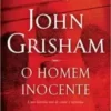 «O homem inocente» John Grisham