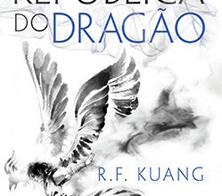 «A REPÚBLICA DO DRAGÃO» R.F. KUANG