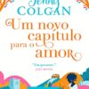 «Um novo capítulo para o amor» Jenny Colgan