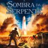 «A sombra da serpente (As Crônicas dos Kane Livro 3)» Rick Riordan