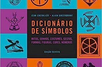 «Dicionário de símbolos» Jean Chevalier, Alain Gheerbrant