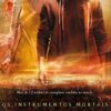 «Cidade dos anjos caídos - Os instrumentos mortais - vol. 4» Cassandra Clare