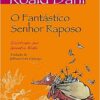 «O FANTÁSTICO SENHOR RAPOSO» Roald Dahl