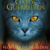 «Gatos Guerreiros - Floresta de Segredos» Erin Hunter