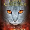 «Gatos guerreiros - Tempestade» Erin Hunter