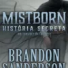 «História Secreta» Brandon Sanderson