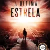 «A Última Estrela - A 5° Onda - 3» Rick Yancey