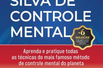 «O Método Silva de Controle Mental» José Silva