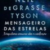 «Mensageiro das estrelas» Neil deGrasse Tyson